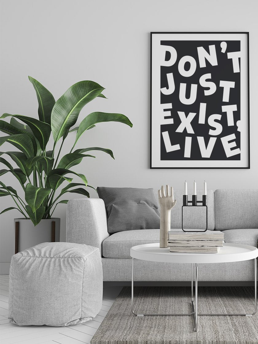 Don't Just Exist, Live! - 真に生きよ! ポスター