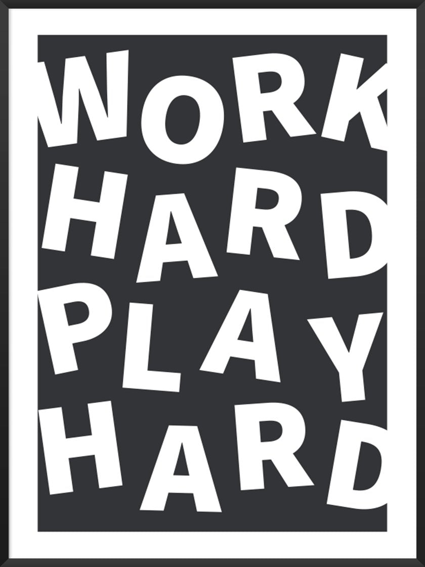Work Hard Play Hard - 仕事も遊びも全力 ポスター