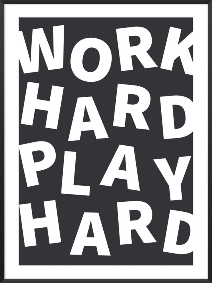 Work Hard Play Hard - 仕事も遊びも全力 ポスター