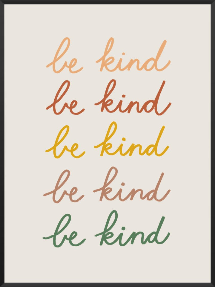 Be Kind - 思いやりの心で ポスター