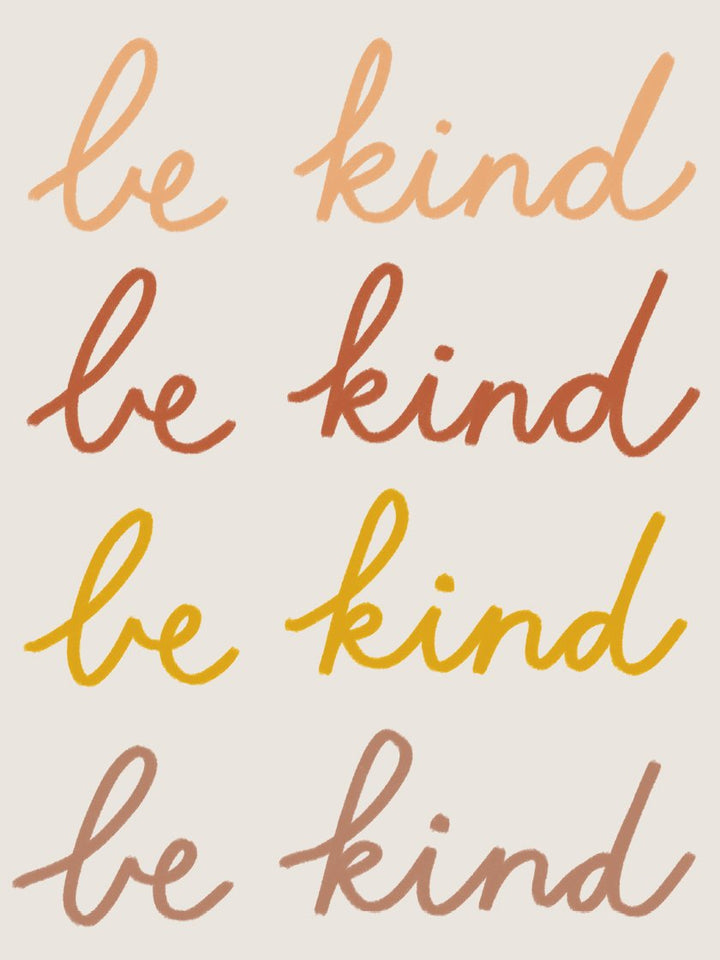 Be Kind - 思いやりの心で ポスター