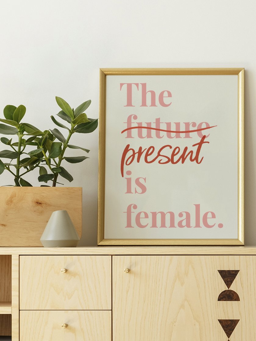 The Present Is Female! - 女性たちへ ポスター