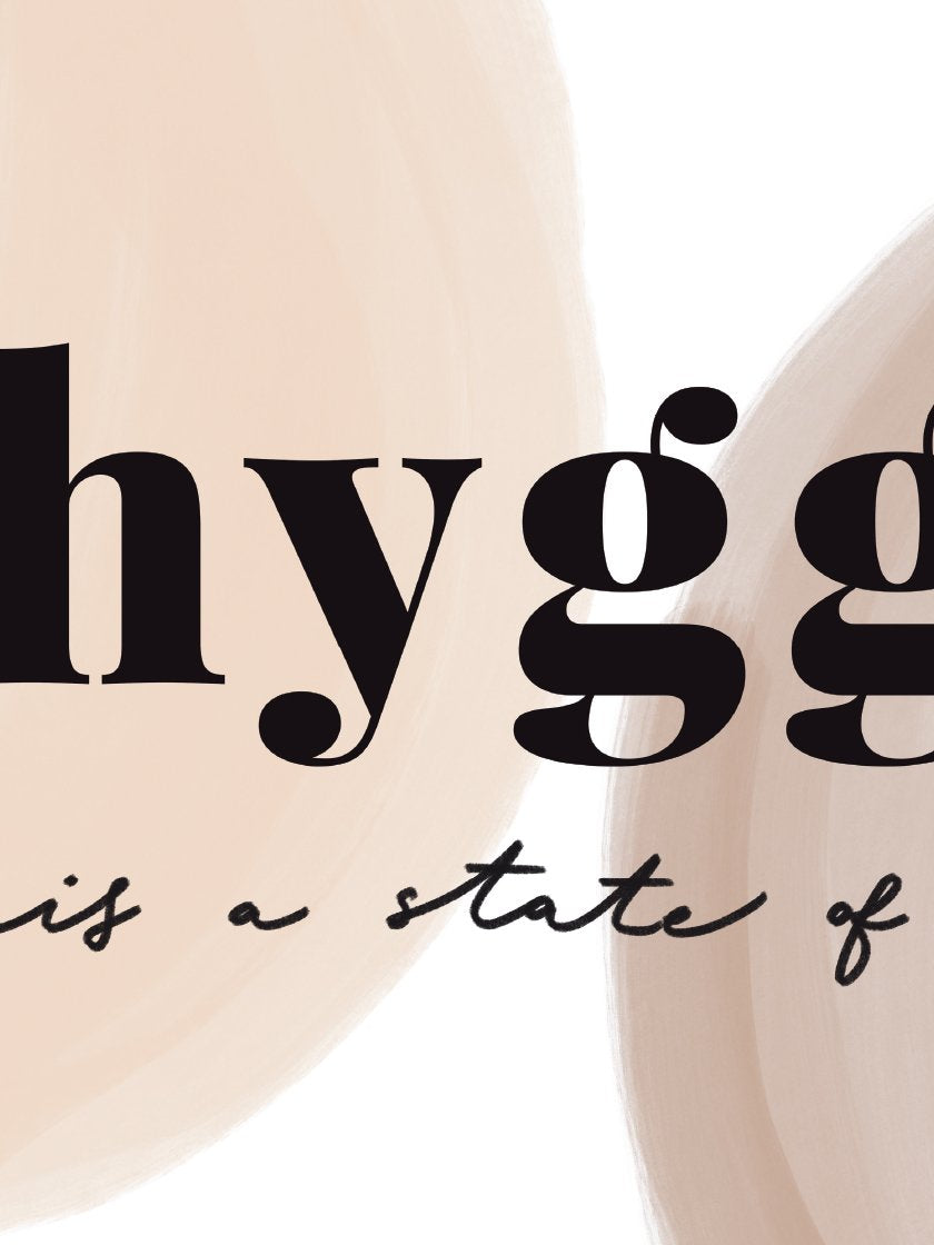 Hygge is a State of Mind - ヒュッゲな心 ポスター